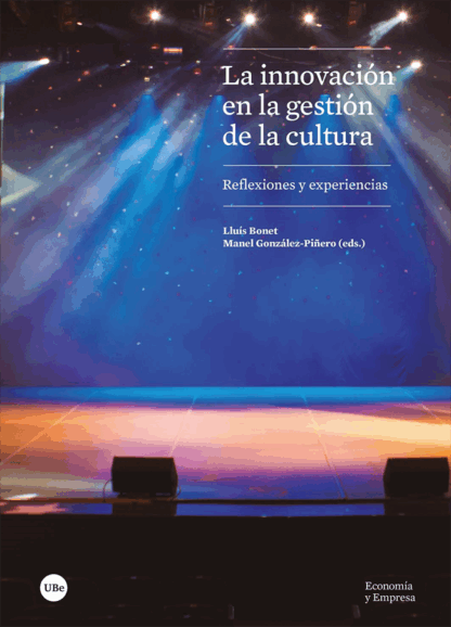 Innovación en la gestión de la cultura. Reflexiones y experiencias