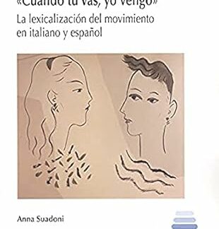 PDF Cuando tú vas, yo vengo. La lexicalización del movimiento en italiano y español