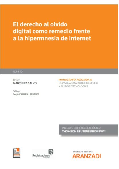 Derecho al olvido digital como remedio frente a la hipermnesia de internet