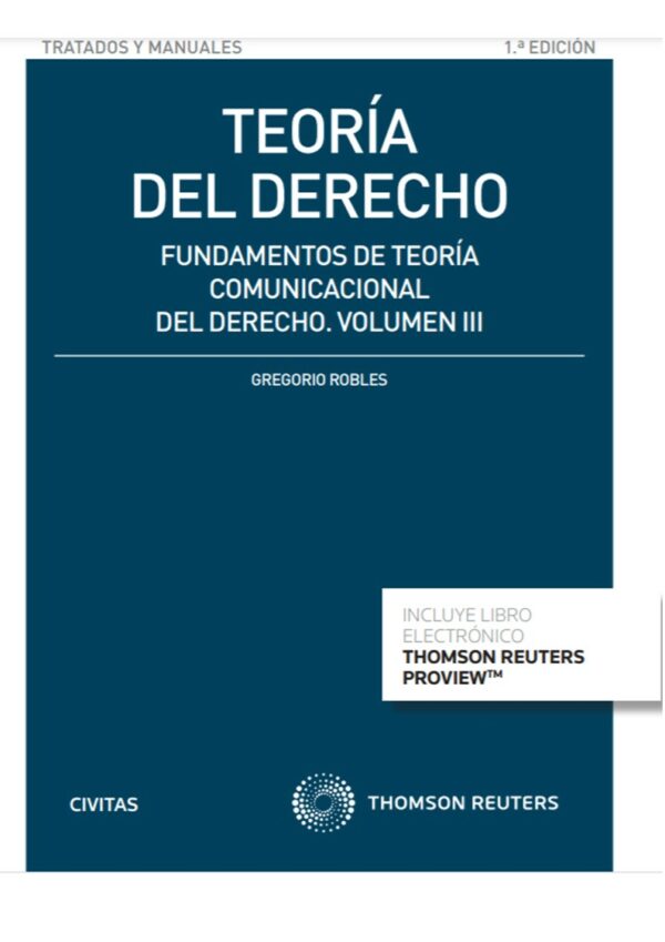 Teoría derecho Vol. III. Gregorio Robles Morchón 