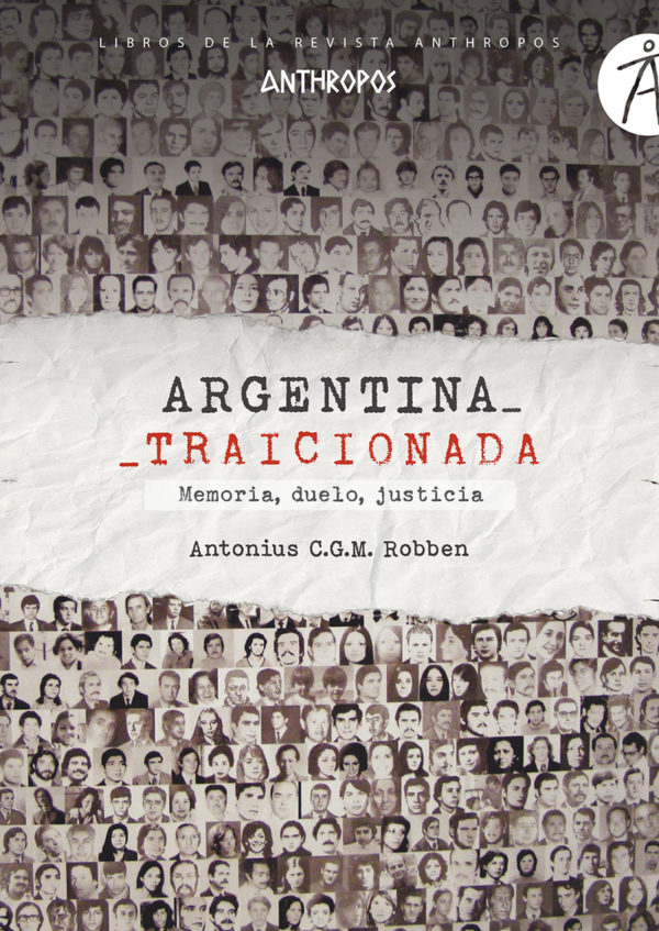 Argentina Traicionada. Memoria, Duelo, Justicia -0