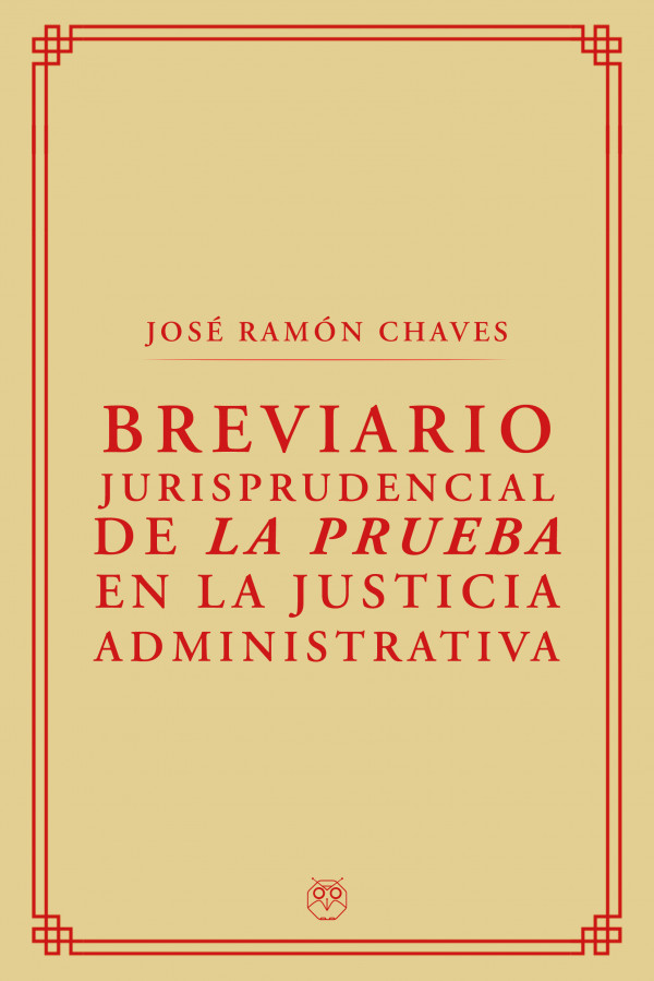 Breviario Jurisprudencial de la Prueba en la Justicia Administrativa -0