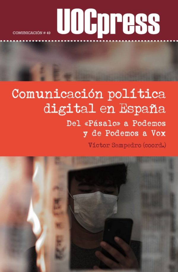 Comunicación política digital en España. Del «Pásalo» a Podemos y de Podemos a Vox-0