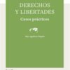 Derechos y Libertades. Casos Prácticos -0