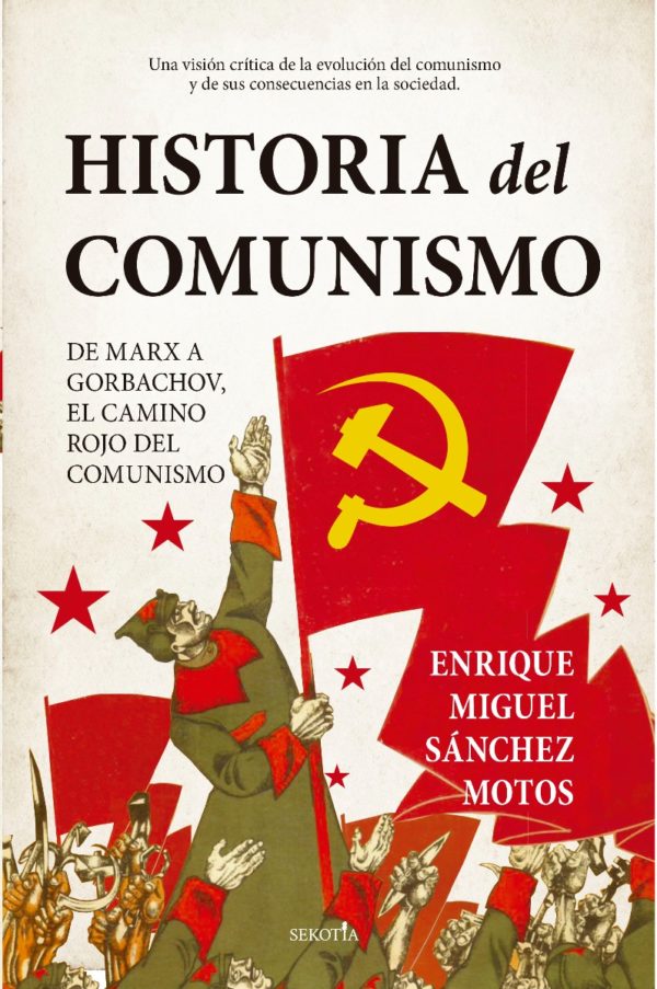Historia del Comunismo. De Marx a Gorbachov, el camino rojo del Marximo -0