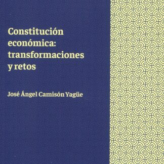 Constitución económica: transformaciones y retos
