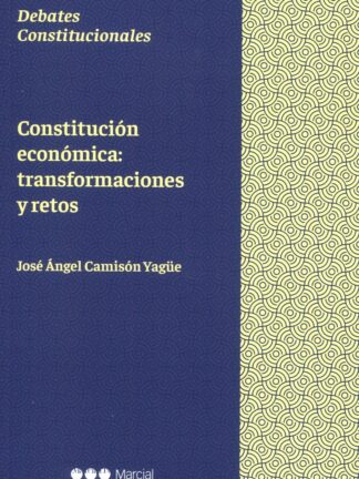 Constitución económica: transformaciones y retos