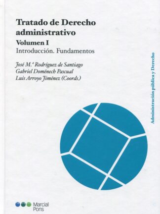 Tratado de derecho administrativo, Volumen I. Introducción. Fundamentos