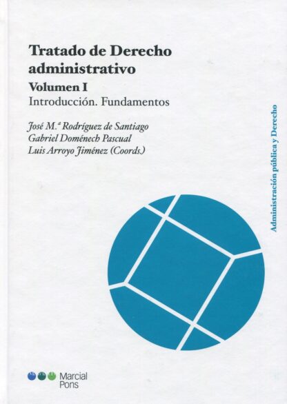 Tratado de derecho administrativo, Volumen I. Introducción. Fundamentos