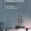 Fantasmas de hielo. La épica búsqueda de la expedición Franklin -0
