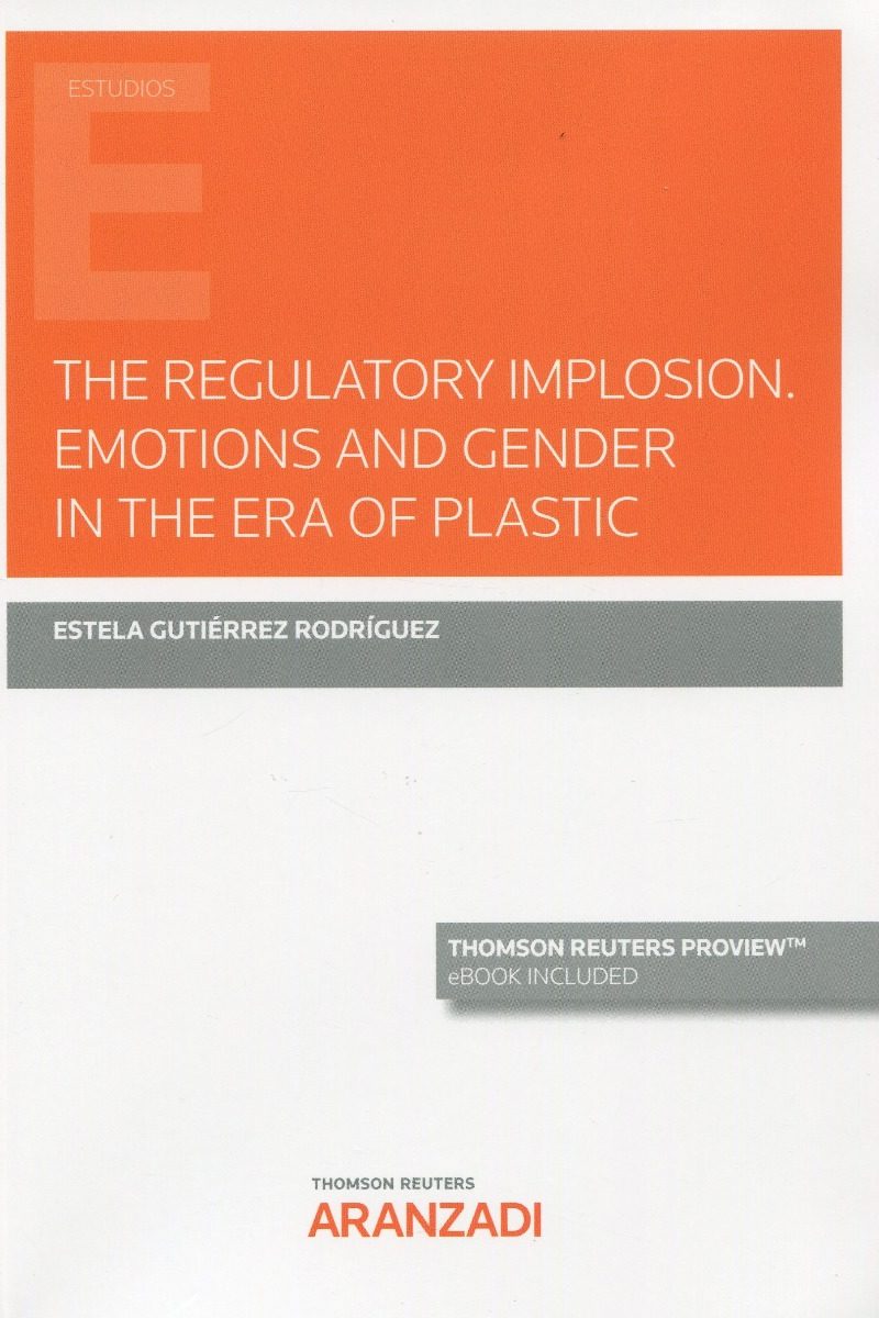 The regulatory implosion. Emotions and gender in the era of plastic -0