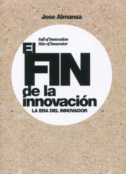 Fin de la innovación. La Era del Innovador