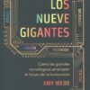 Los nueve gigantes. Cómo las grandes tecnológicas amenazan el futuro de la humanidad-0