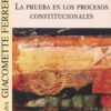 La prueba en los procesos constitucionales