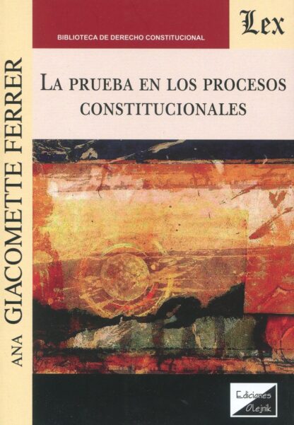 La prueba en los procesos constitucionales