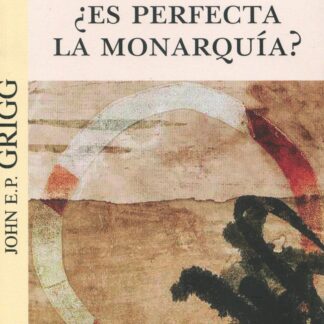 ¿Es perfecta la monarquía?