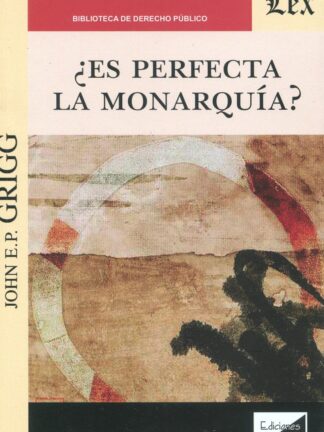 ¿Es perfecta la monarquía?