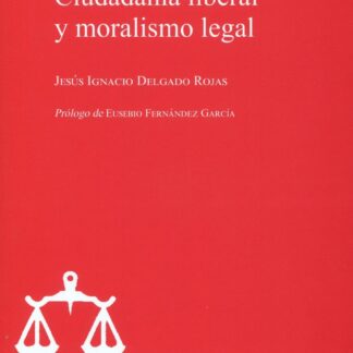 Ciudadanía liberal y moralismo legal
