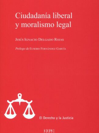 Ciudadanía liberal y moralismo legal