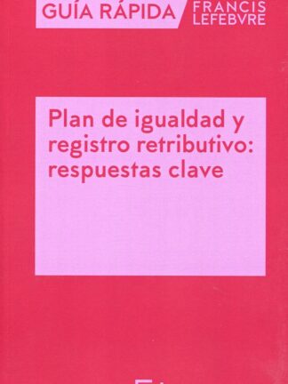 Plan de igualdad y registro retributivo: respuestas clave