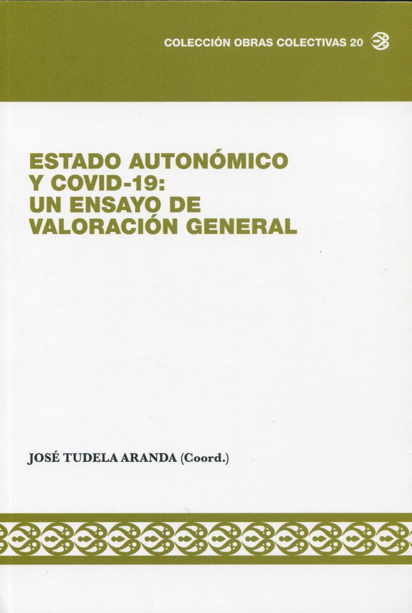 Estado Autonómico y Covid-19: Un ensayo de valoración general -64848