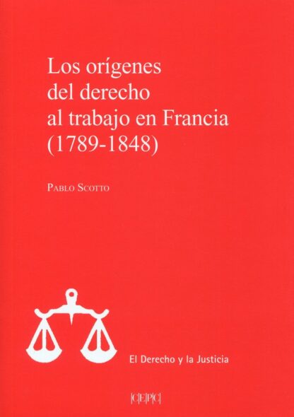 Orígenes del derecho al trabajo en Francia (1789-1848)