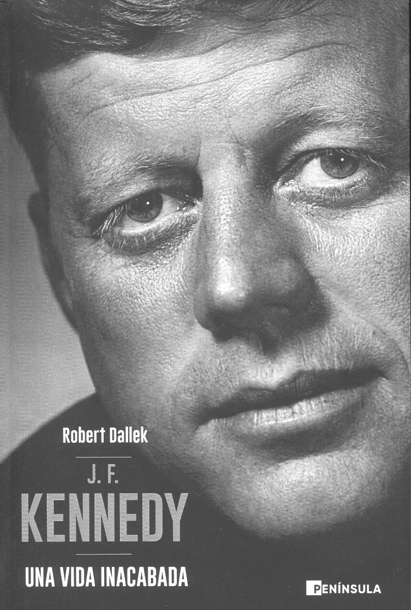 J.F. Kennedy. Una vida inacabada -0