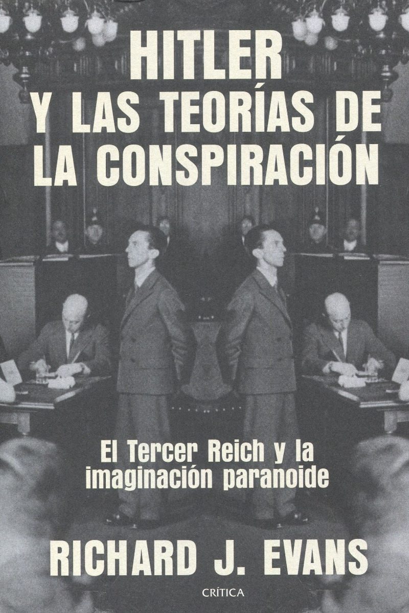 Hitler y las teorías de la conspiración. El Tercer Reich y la imaginación paranoide -0
