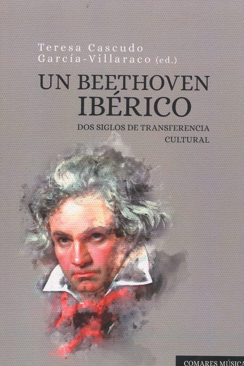 Un Beethoven ibérico. Dos siglos de transferencia cultural-0