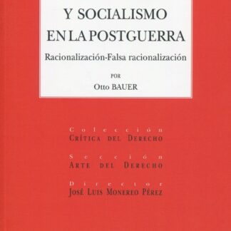 Capitalismo y socialismo en la postguerra. Racionalización-falsa razionalización