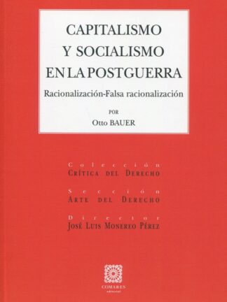 Capitalismo y socialismo en la postguerra. Racionalización-falsa razionalización