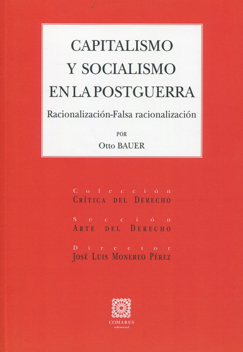 Capitalismo y socialismo en la postguerra. Racionalización-falsa razionalización-0