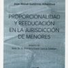 Proporcionalidad y reeducación en la jurisdicción de menores -0