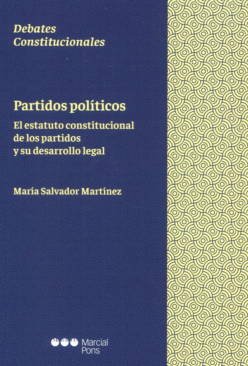 Partidos políticos. El estatuto constitucional de los partidos y su desarrollo legal-0