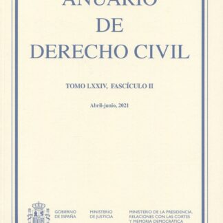 Anuario de Derecho Civil Tomo LXXIV/ II, Abril-junio MMXXI