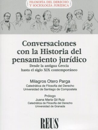 Conversaciones con la historia del pensamiento jurídico. Desde la antigua Grecia hasta el siglo XIX contemporáneo