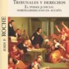 Tribunales y derechos. El poder judicial norteamericano en acción -0