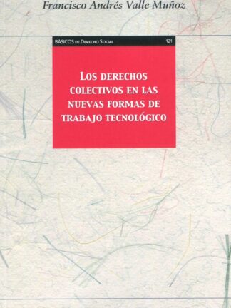 Derechos colectivos en las nuevas formas de trabajo Tecnológico