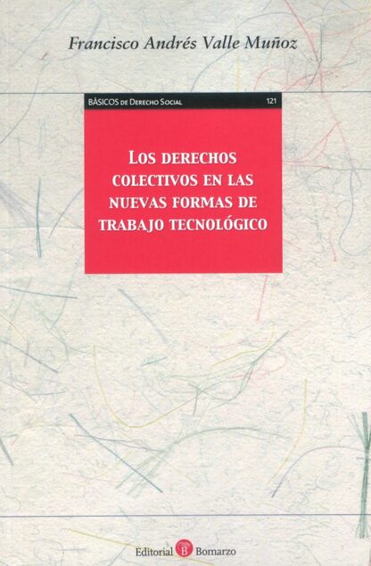 Derechos colectivos en las nuevas formas de trabajo Tecnológico