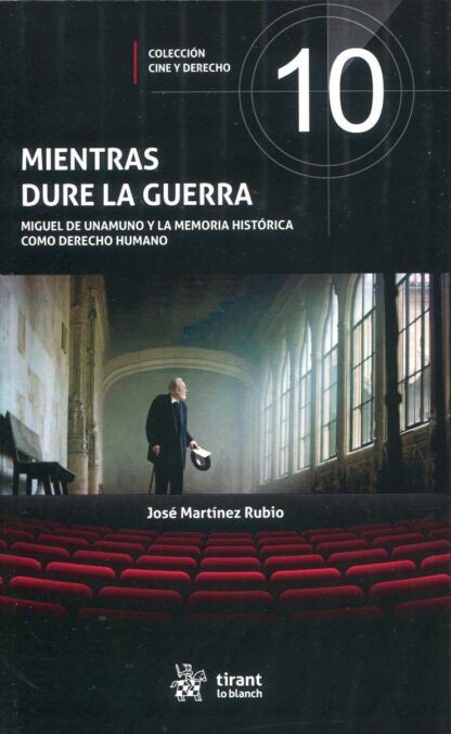 Mientras dure la guerra. Miguel de Unamuno y la memoria histórica como Derecho Humano