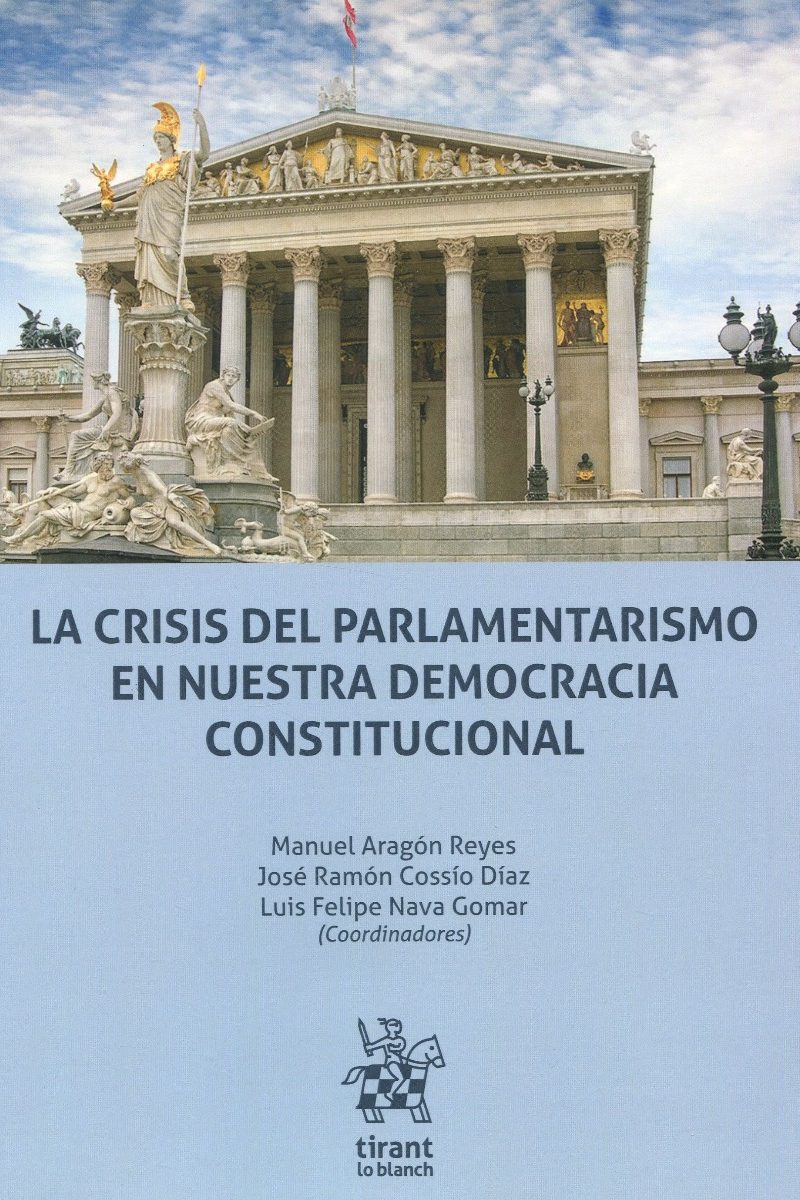Las crisis del parlamentarismo en nuestra democracia constitucional -0