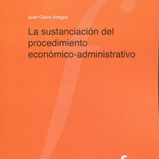 Sustanciación del procedimiento económico-administrativo