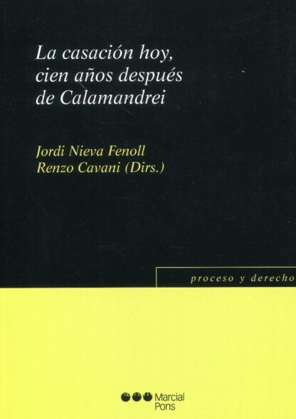 Casación hoy, cien años después de Calamandrei