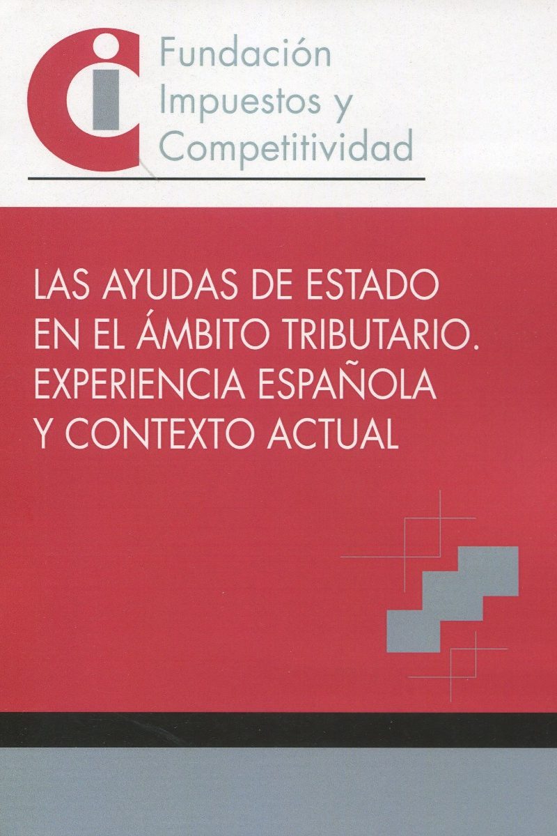 Ayudas de estado en el ámbito tributario. Experiencia española y contexto actual-0