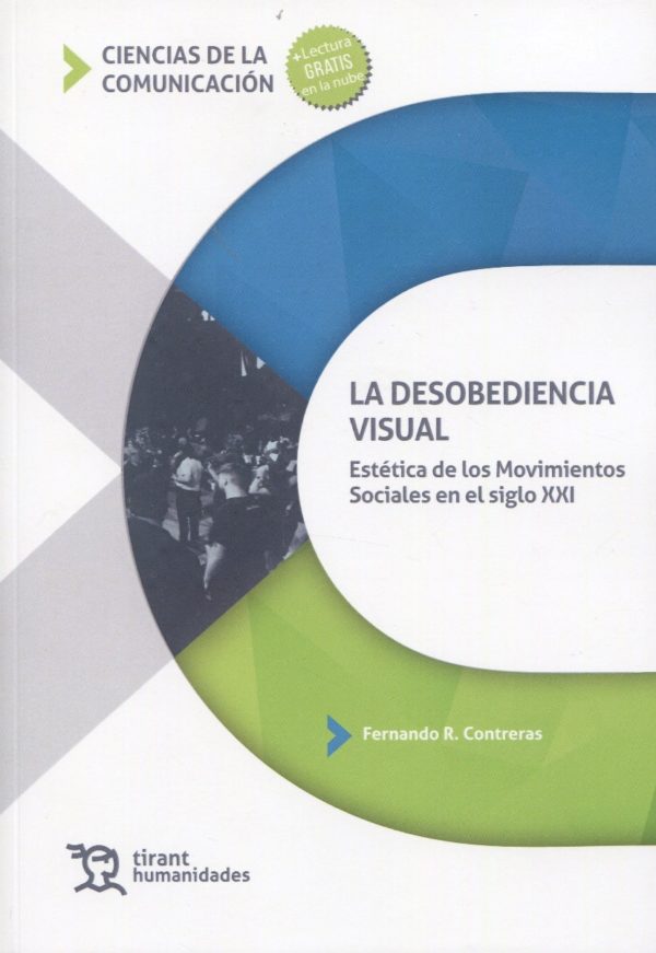 La desobediencioa visual. Estética de los movimientos sociales en el siglo XXI-0