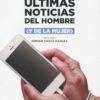 Últimas noticias del hombre (y de la mujer) -0