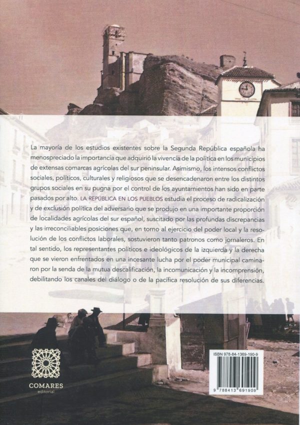 La República en los pueblos. Conflicto, radicalización y exclusión en la vida política local durante la Segunda República Española (1931-1936)-65742