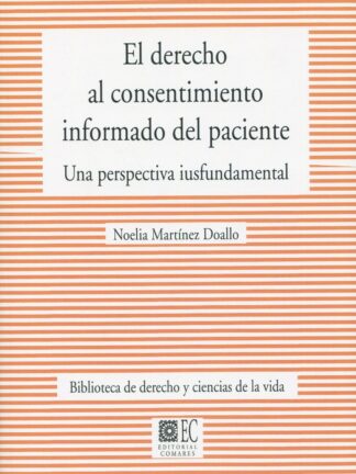 Derecho al consentimiento informado del paciente. Una perspectiva iusfundamental