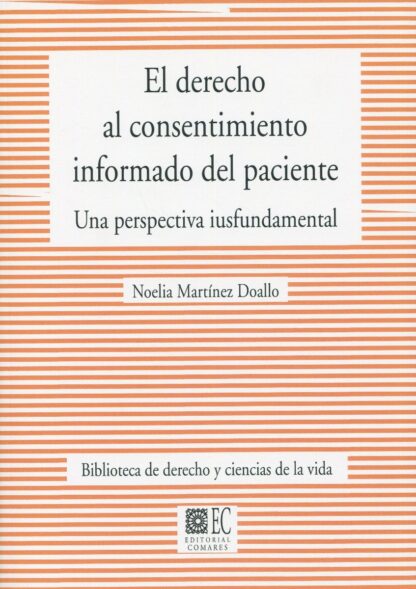 Derecho al consentimiento informado del paciente. Una perspectiva iusfundamental