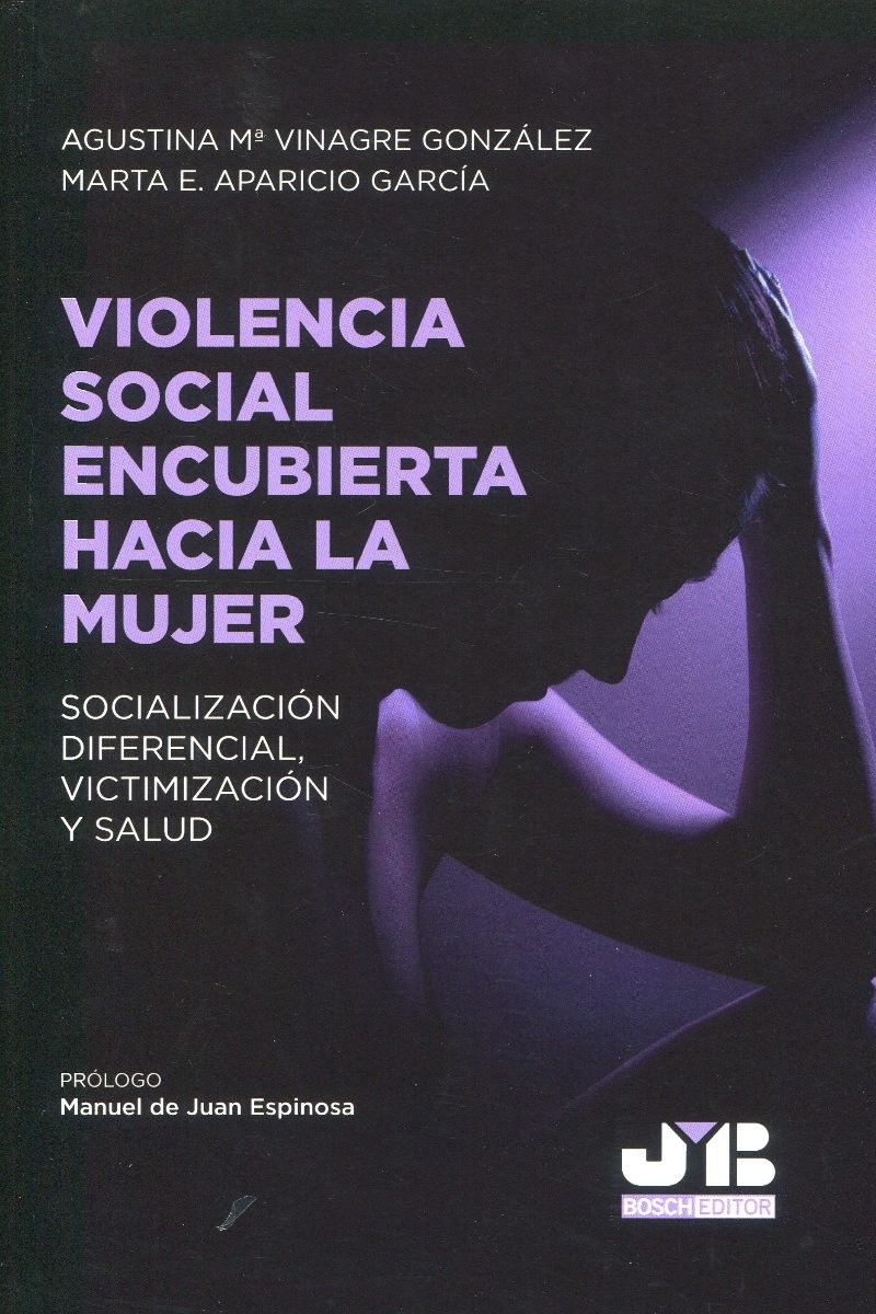 Violencia social encubierta hacia la mujer. Socialización diferencial, victimización y salud-0